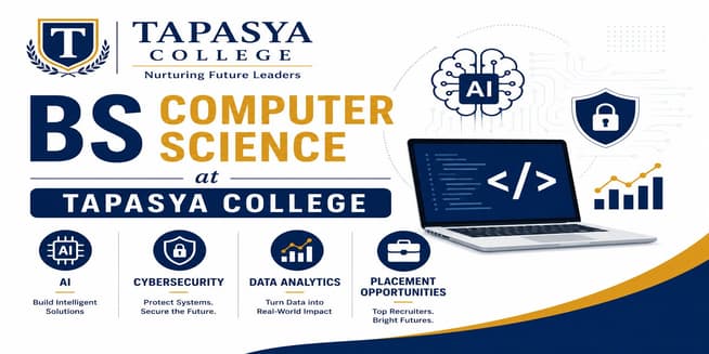 BS Computer Science at Tapasya College: AI, Cybersecurity, Data Analytics & Placement Opportunities
